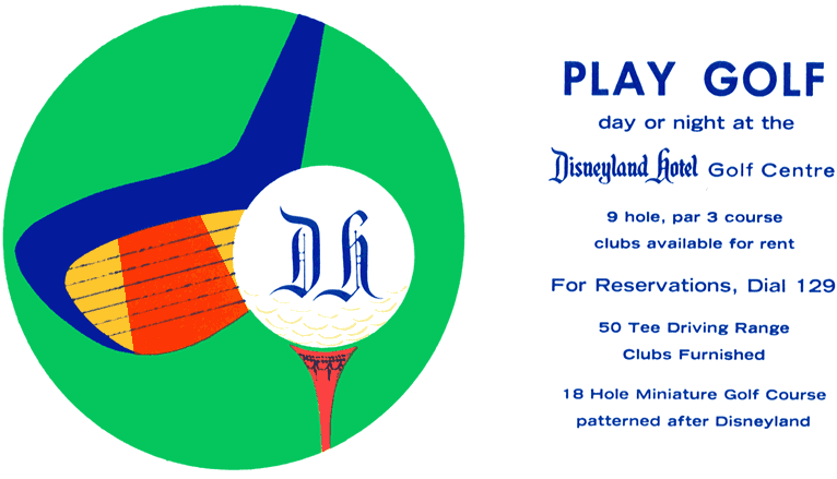 Disneyland Hotel Golf at Yesterland