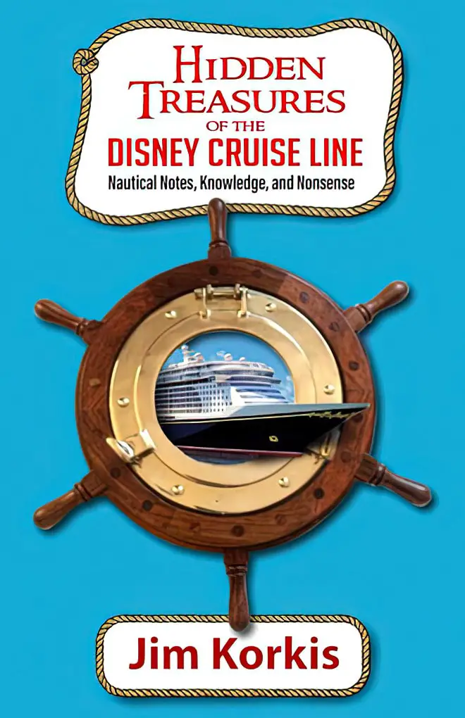 Hidden Treasures of the Disney Cruise Line:
Nautical Notes, Knowledge, and Nonsense